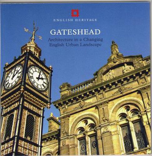 Gateshead: Architecture in a changing English urban landscape