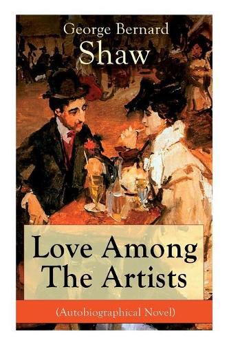 Cover image for Love Among The Artists (Autobiographical Novel): A Story With a Purpose