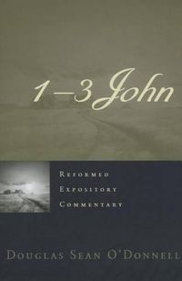 Cover image for Reformed Expository Commentary: 1-3 John