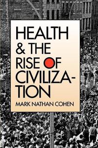 Cover image for Health and the Rise of Civilization