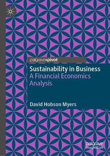 Sustainability in Business: A Financial Economics Analysis