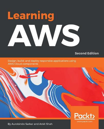 Cover image for Learning AWS: Design, build, and deploy responsive applications using AWS Cloud components, 2nd Edition