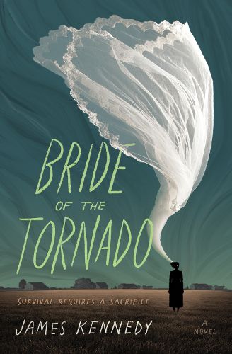 The Bride of the Tornado: A Novel