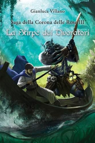 Cover image for Saga della Corona delle Rose - La Stirpe dei Divoratori Vol.3