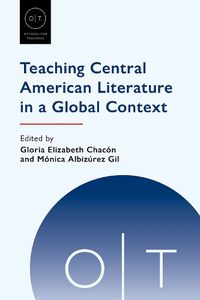 Cover image for Teaching Central American Literature in a Global Context