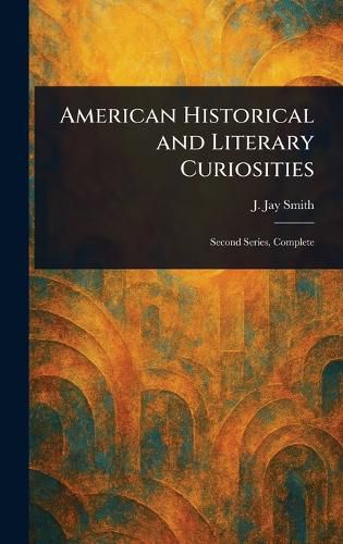 Cover image for American Historical and Literary Curiosities