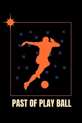 Cover image for Past of Play Ball