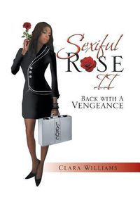 Cover image for Sexiful Rose II: Back with a Vengeance