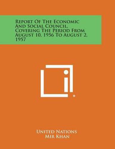 Report of the Economic and Social Council, Covering the Period from August 10, 1956 to August 2, 1957