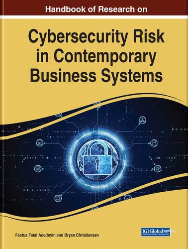 Cover image for Global Perspectives on Cybersecurity Risk in Contemporary Business Systems