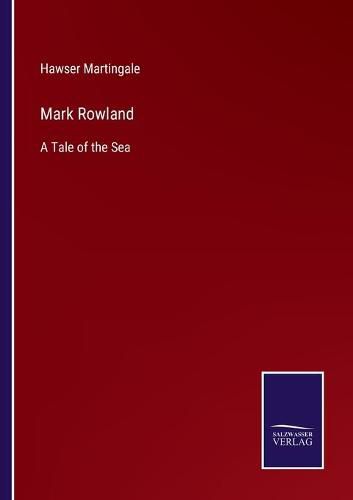 Cover image for Mark Rowland: A Tale of the Sea