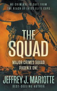 Cover image for The Squad: A Police Procedural Series