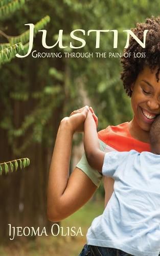 Cover image for Justin: Growing from the Pain of Loss