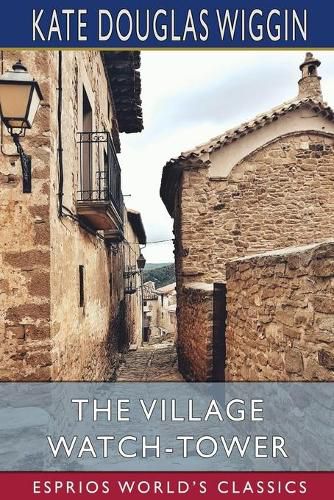 Cover image for The Village Watch-Tower (Esprios Classics)