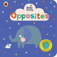 Cover image for Baby Touch: Opposites