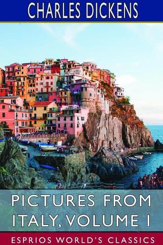 Cover image for Pictures from Italy, Volume I (Esprios Classics)