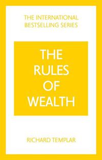 Cover image for Rules of Wealth, The: A Personal Code for Prosperity and Plenty