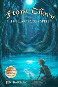 Cover image for Fiona Thorn and the Carapacem Spell