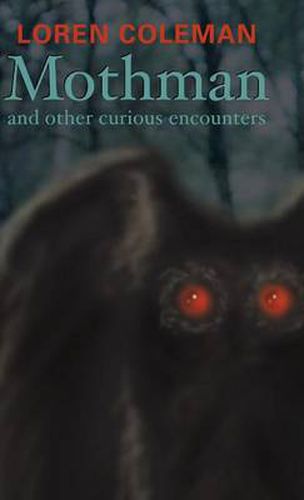 Cover image for Mothman and Other Curious Encounters