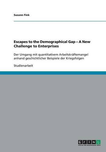 Cover image for Escapes to the Demographical Gap - A New Challenge to Enterprises