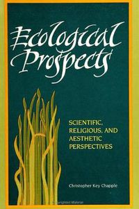 Cover image for Ecological Prospects: Scientific, Religious, and Aesthetic Perspectives