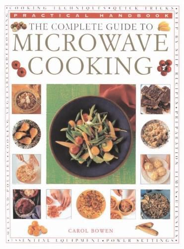 Cover image for The Microwave Cooking, Complete Guide to: Practical Handbook