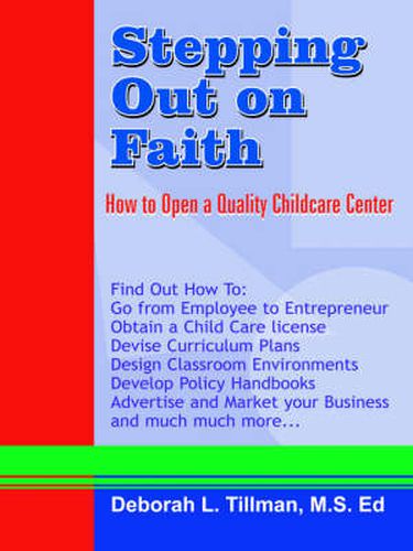 Cover image for Stepping Out on Faith: How to Open a Quality Childcare Center