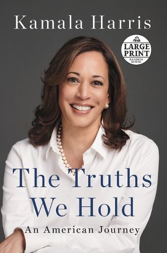 The Truths We Hold: An American Journey