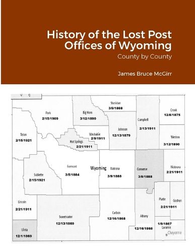 Cover image for History of the Lost Post Offices of Wyoming