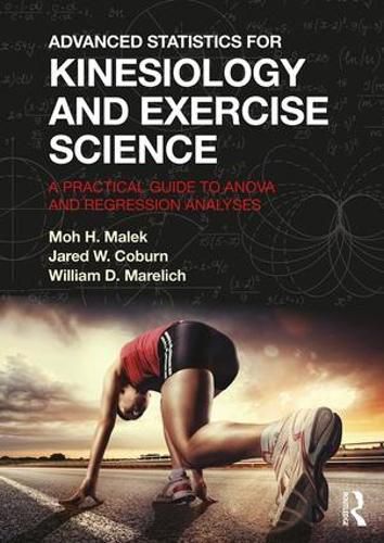 Cover image for Advanced Statistics for Kinesiology and Exercise Science: A Practical Guide to ANOVA and Regression Analyses