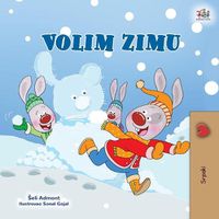 Cover image for I Love Winter (Serbian Children's Book - Latin Alphabet)