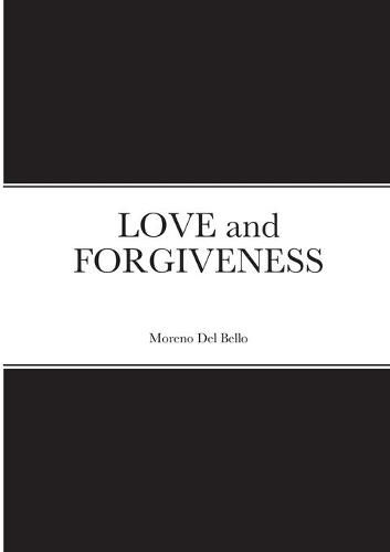 Cover image for LOVE and FORGIVENESS