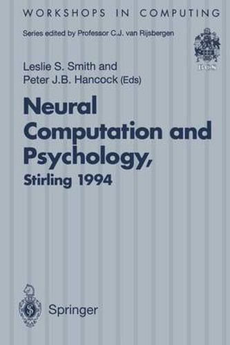 Cover image for Neural Computation and Psychology: Proceedings of the 3rd Neural Computation and Psychology Workshop (NCPW3), Stirling, Scotland, 31 August - 2 September 1994