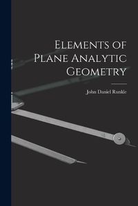 Cover image for Elements of Plane Analytic Geometry