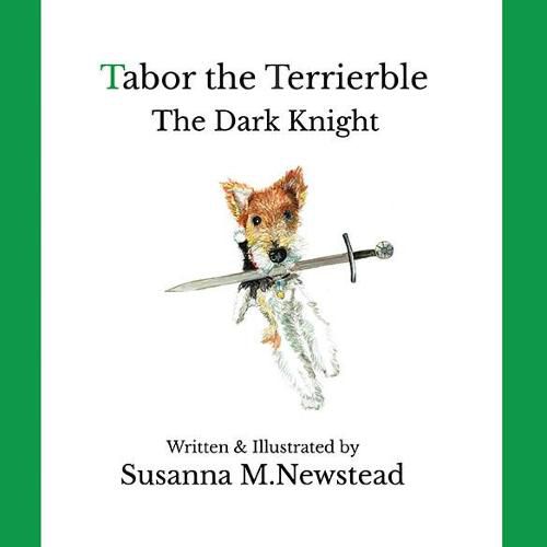 Cover image for Tabor the Terrierble: The Dark Knight