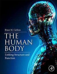 Cover image for The Human Body: Linking Structure and Function