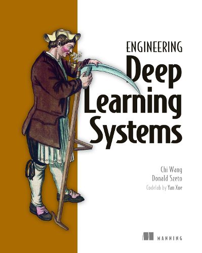 Cover image for Engineering Deep Learning Systems