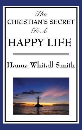 Cover image for The Christian's Secret to a Happy Life