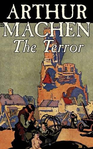 Cover image for The Terror by Arthur Machen, Fiction, Fantasy, Classics, Mystery & Detective