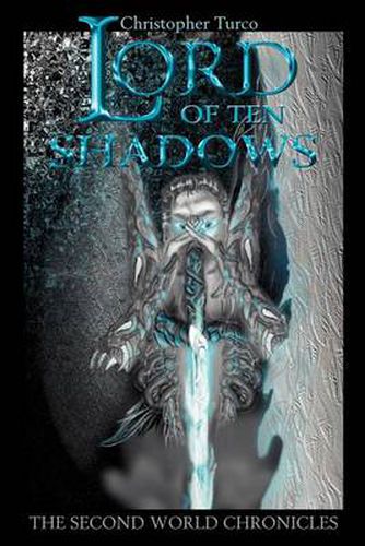 Cover image for Lord of Ten Shadows: The Second World Chronicles