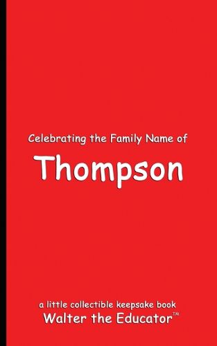 Celebrating the Family Name of Thompson