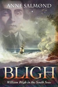 Cover image for Bligh: William Bligh in the South Seas