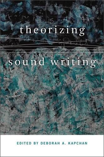 Cover image for Theorizing Sound Writing