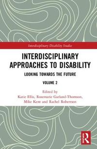 Cover image for Interdisciplinary Approaches to Disability: Looking Towards the Future