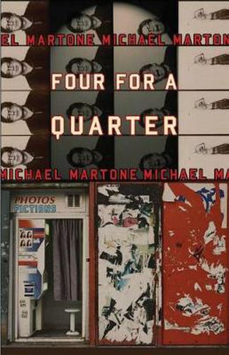 Four for a Quarter: Fictions