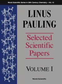 Cover image for Linus Pauling - Selected Scientific Papers - Volume 1