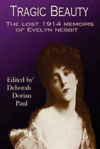 Cover image for Tragic Beauty: The Lost 1914 Memoirs of Evelyn Nesbit