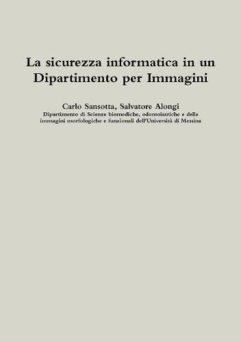 Cover image for La Sicurezza Informatica in Un Dipartimento Per Immagini