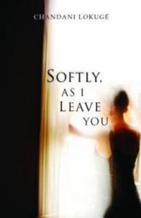 Cover image for Softly, As I Leave You