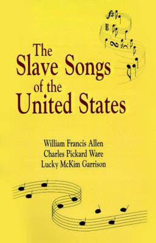 Cover image for Slave Songs of The United States